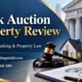 How Can Bank Auction Property Review Help You Avoid Legal Risks Before Buying?