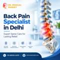 Back Pain Specialist In Delhi For Expert Spine Care And Lasting Relief