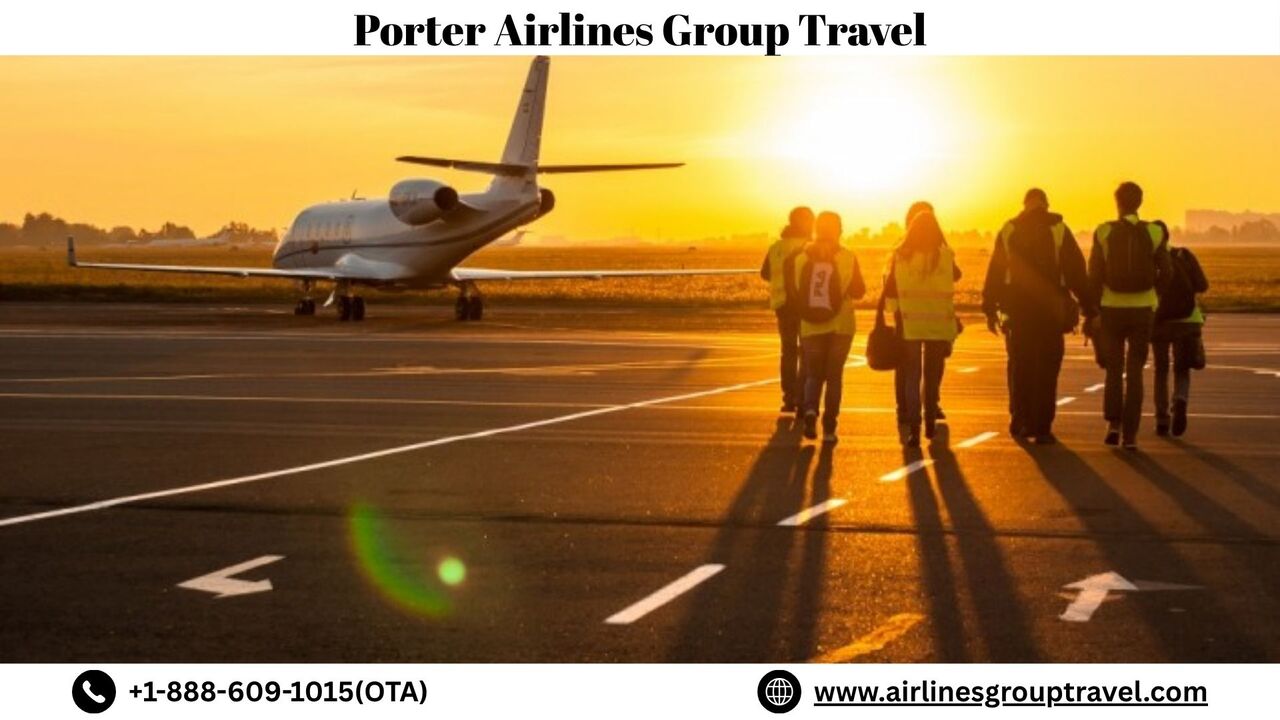 New York, Travel, What Are The Group Travel Perks On Porter Airlines?