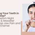 Grinding Your Teeth In Your Sleep? How Custom Night Guards & Masseter Care Stop Jaw Pain
