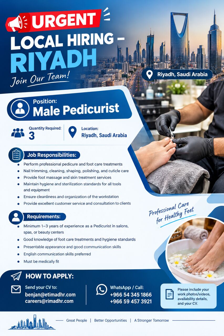 Riyadh, Jobs, Male Pedicurist- URGENT LOCAL HIRING