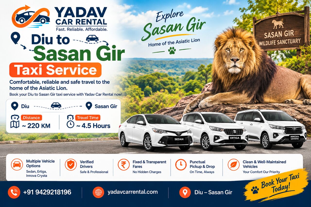 Ahmedabad, Travel, Affordable Diu To Sasan Gir Taxi | Yadav Car Rental