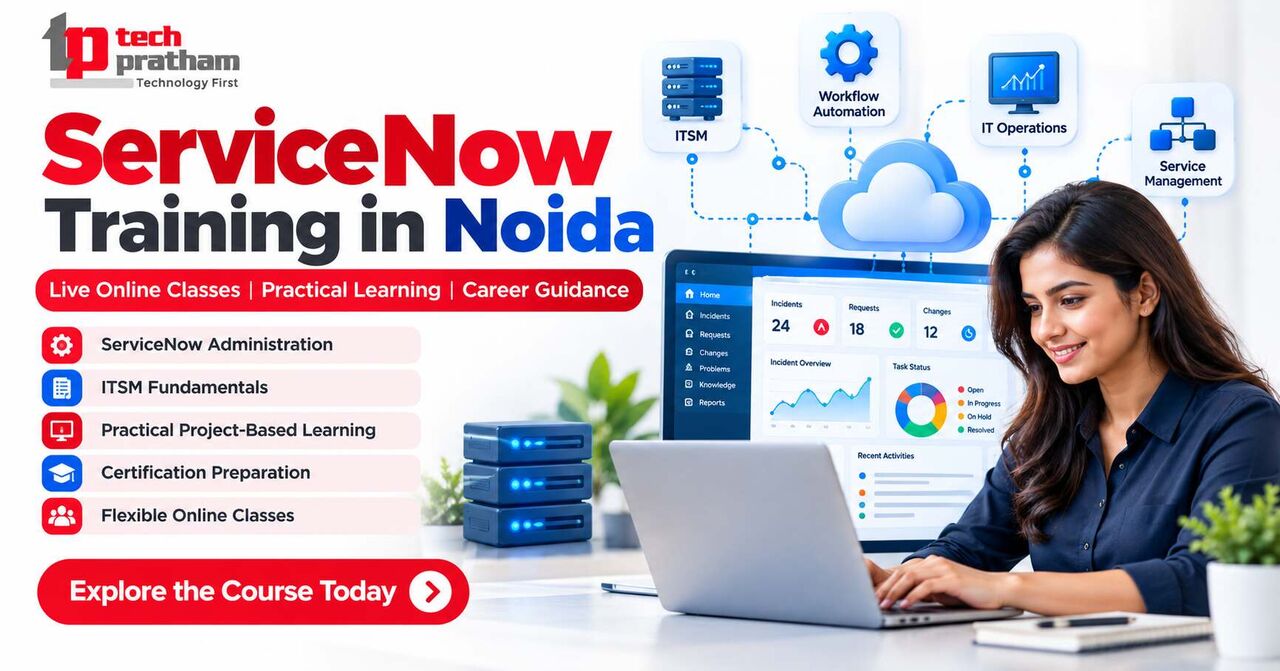 Noida, Education, ServiceNow Training In Noida With Online Classes And Practical Learning