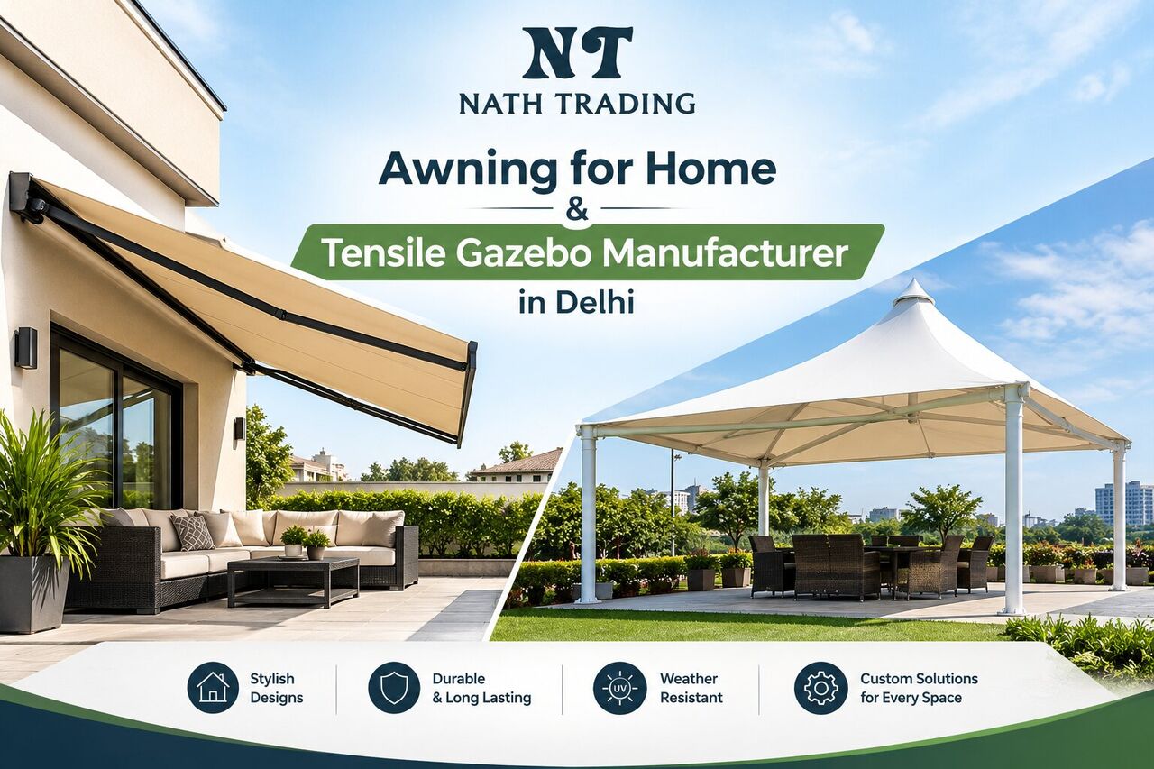 New Delhi, Business, Stylish Home Awnings For Shade And Comfort &ndash; Nath Trading
