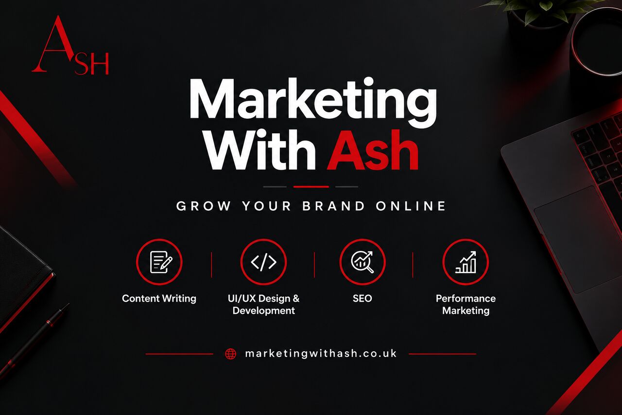 London, Business, Marketing With Ash: Your Trusted Digital Marketing Expert