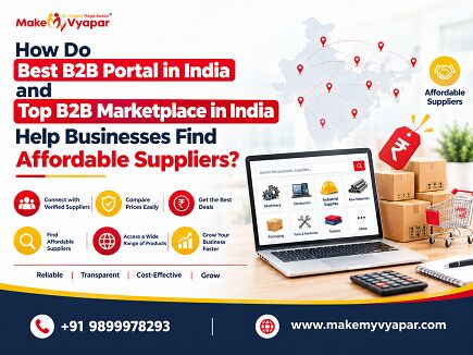 New Delhi, Business, How Do Best B2B Portal In India And Top B2B Marketplace In India Help Businesses Find Affo