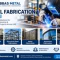 Metal Fabrication Dubai &ndash; Professional Steel & Metal Fabrication Services | Abbas Metal