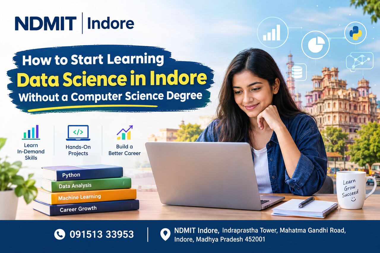 Indore, Lessons Offered, Explore A Data Science Course In Indore At NDMIT!