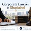 Looking For A Reliable Corporate Lawyer In Ghaziabad For Business Legal Matters?