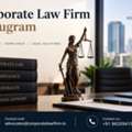 Looking For A Corporate Law Firm Gurugram To Handle Your Business Legal Matters?