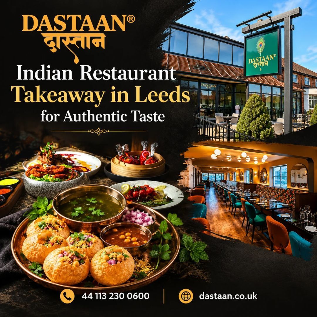 London, Food & Drink, Indian Restaurant Takeaway In Leeds For Authentic Taste