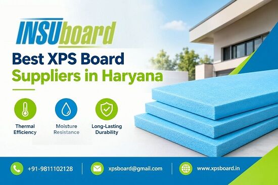 Haryana, Construction, Best XPS Board Suppliers In Haryana