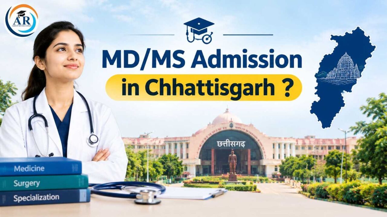 Noida, Education, MD/MS Admission In Chhattisgarh 2026: Eligibility, Fees & Counselling