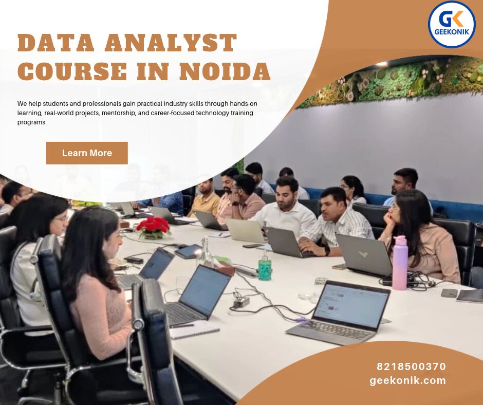 Lucknow, Education, Best Data Analyst Course In Noida | Geekonik &ndash; Practical Training & Career Growth
