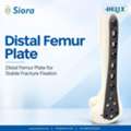 Distal Femur Plate For Stable Fracture Fixation