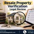 Why Is Resale Property Verification Legal Review Essential Before Purchasing A Property In