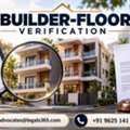 Why Is Builder-Floor Verification Important Before Buying A Residential Property?