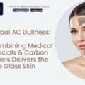 Beat Dubai AC Dullness: Why Combining Medical HydraFacials & Carbon Laser Peels Delivers