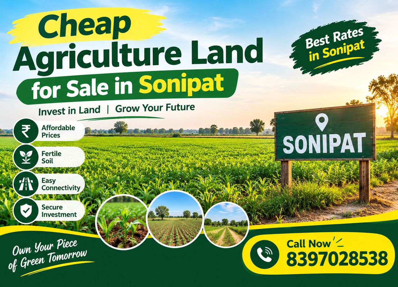 New Delhi, Real Estate, Cheap Agriculture Land For Sale In Sonipat &ndash; High ROI Land Investment