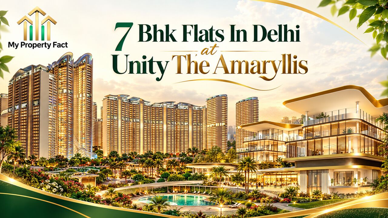 New Delhi, Real Estate, 7 Bhk Flats In Delhi At Unity The Amaryllis | My Property Fact