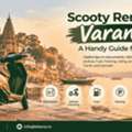 Scooty Rental In Varanasi: A Handy Guide For Riders