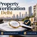 Why Is Property Verification Delhi Important Before Buying Residential Or Commercial Prope