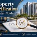 How Can You Verify Property In Noida Before Making A Safe Investment?