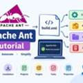 Apache Ant Tutorial: A Beginner’s Guide