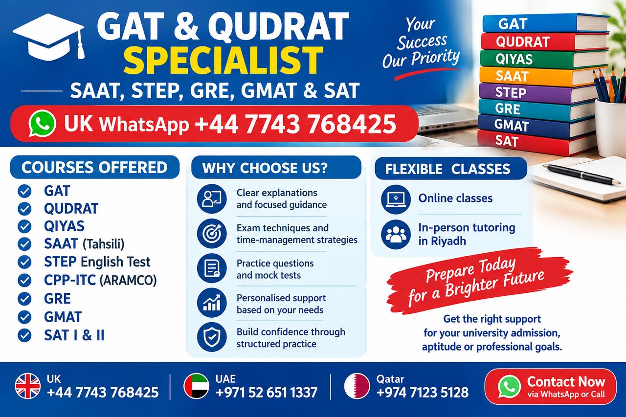 Riyadh, Lessons Offered, GAT & QUDRAT Specialist | SAAT, STEP, GRE, GMAT & SAT | UK WhatsApp +44 7743 768425