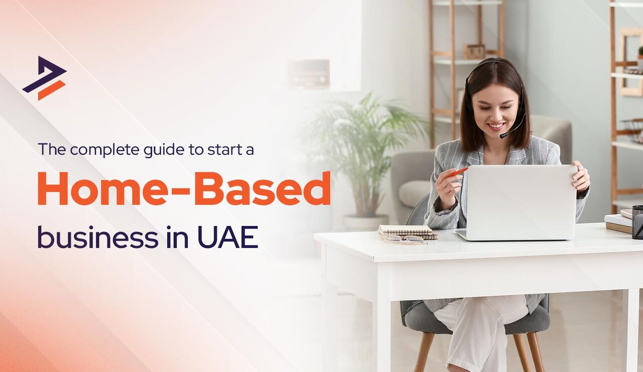 Dubai, Business, How To Start A Home-Based Business In Dubai