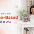 How To Start A Home-Based Business In Dubai