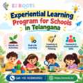 Benefits Of An Experiential Learning Program For Schools In Telangana