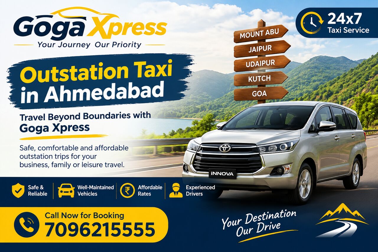 Ahmedabad, Travel, Outstation Taxi In Ahmedabad Call For Booking 7096215555 With Goga Xpress