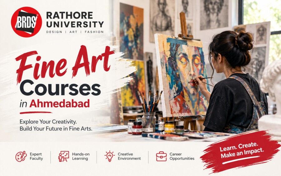 Ahmedabad, Education, Courses In Fine Art At Ahmedabad Rathore University