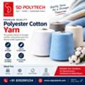 Quality Polyester Cotton Yarn For Textile Industries | SD Polytech