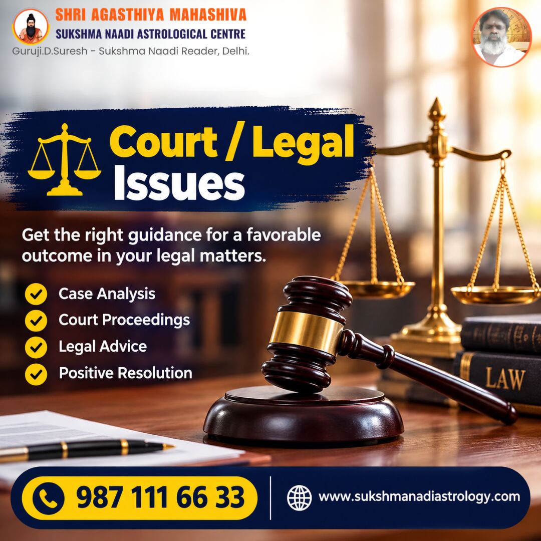 New Delhi, Legal, Court Case & Legal Issues Astrology Guidance In Delhi  Sukshma Naadi Astrology
