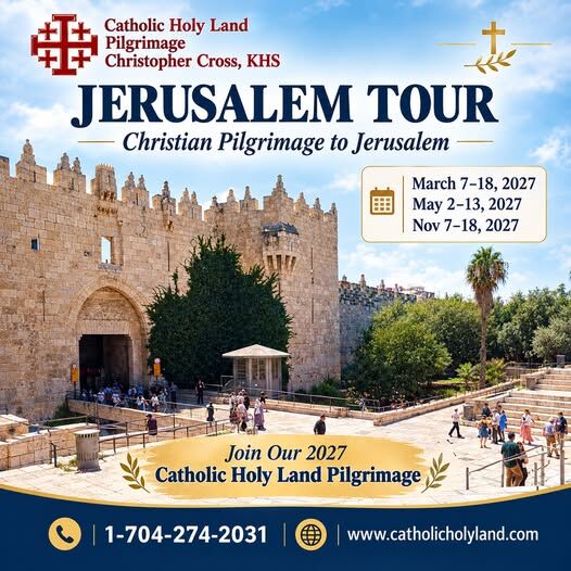 New York, Travel, Catholic Pilgrimage Tours 2027 &ndash; Explore Jerusalem And The Holy Land