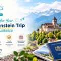 Get Ready For Your Liechtenstein Trip With Visa Guidance