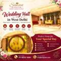 Wedding Banquet Hall In West Delhi