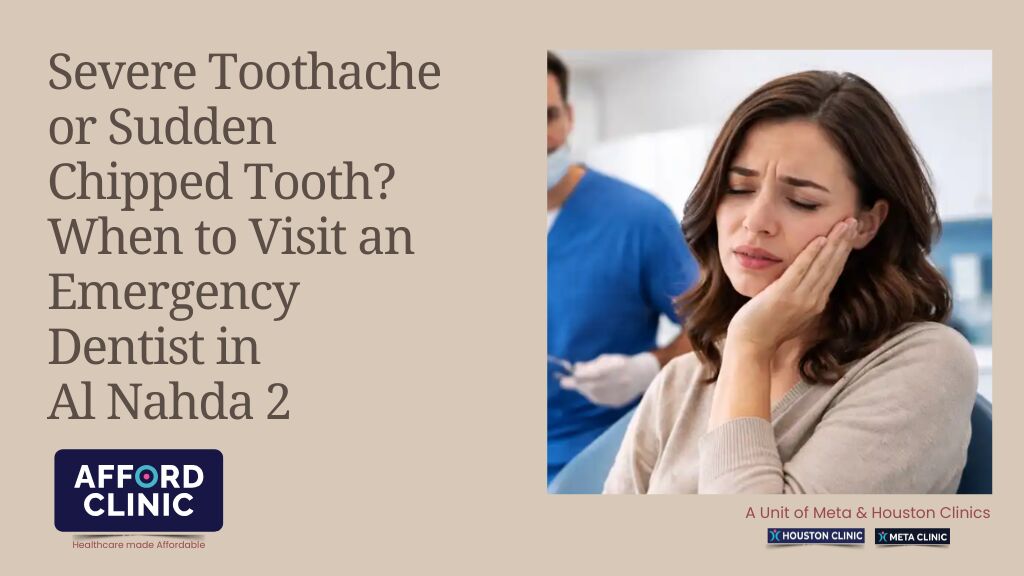 Al Nahda, Dental, Severe Toothache Or Sudden Chipped Tooth? When To Visit An Emergency Dentist In Al Nahda 2