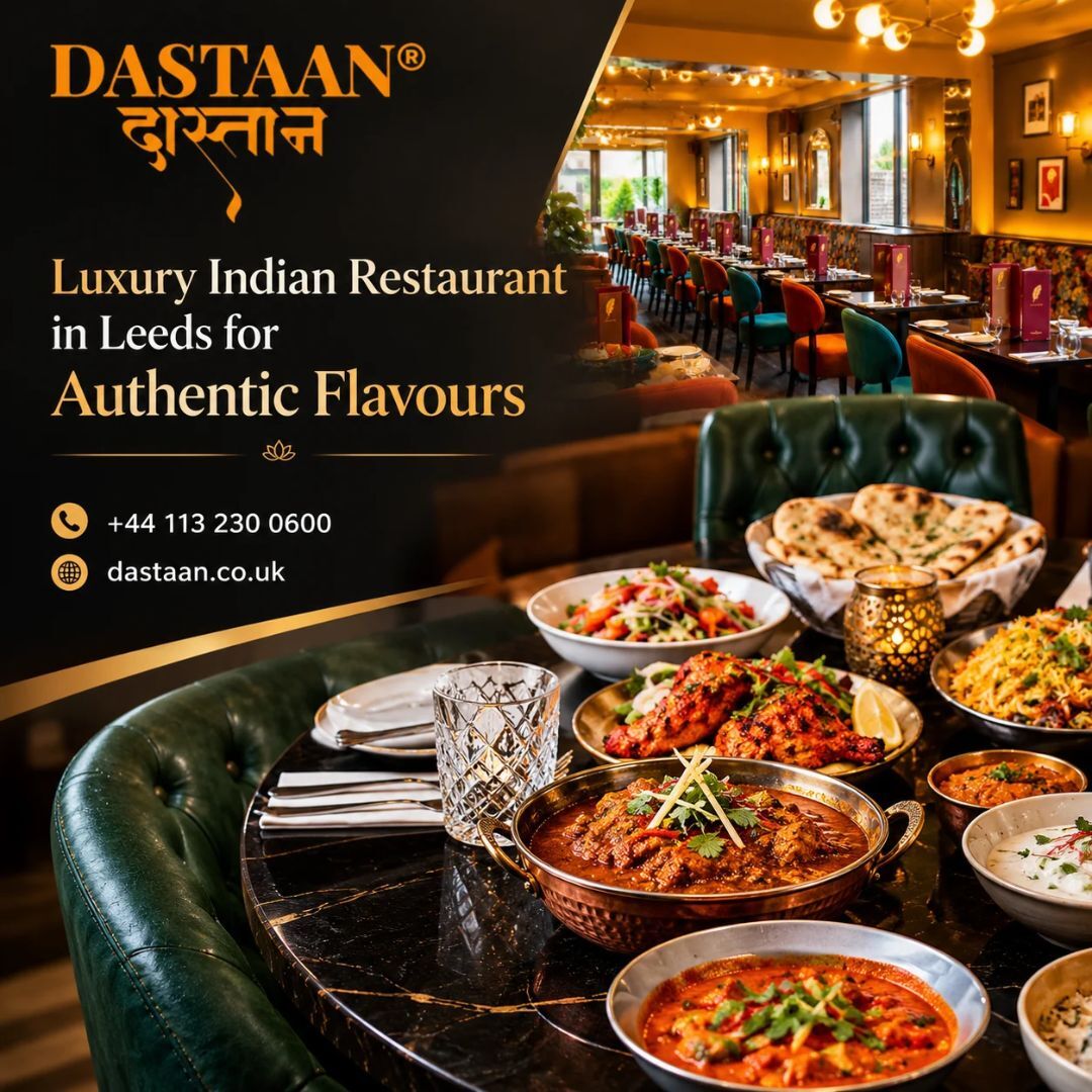 London, Food & Drink, Luxury Indian Restaurant In Leeds For Authentic Flavours