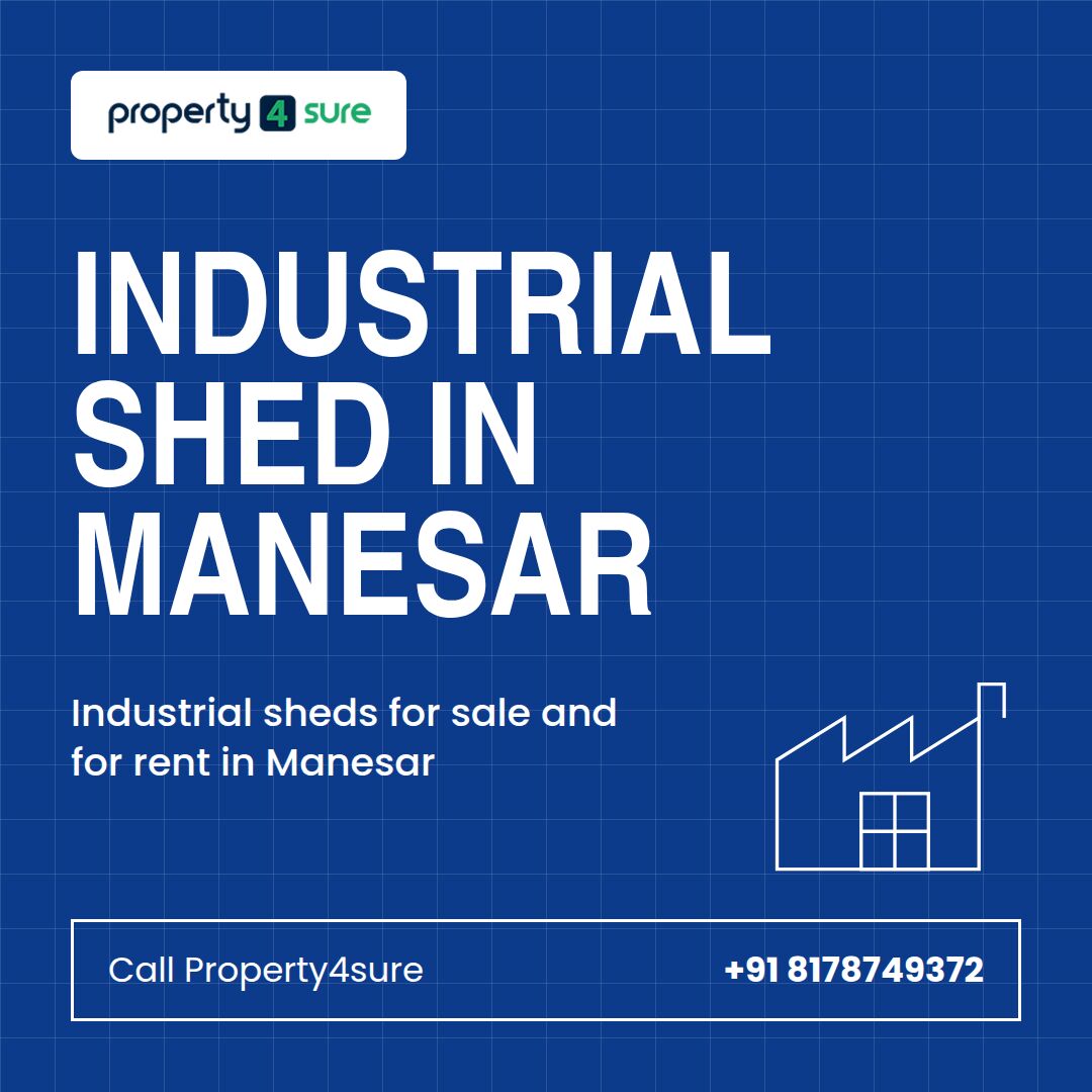 Gurgaon, Buildings, Industrial Shed For Rent In Manesar | Property4sure