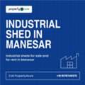 Industrial Shed For Rent In Manesar | Property4sure