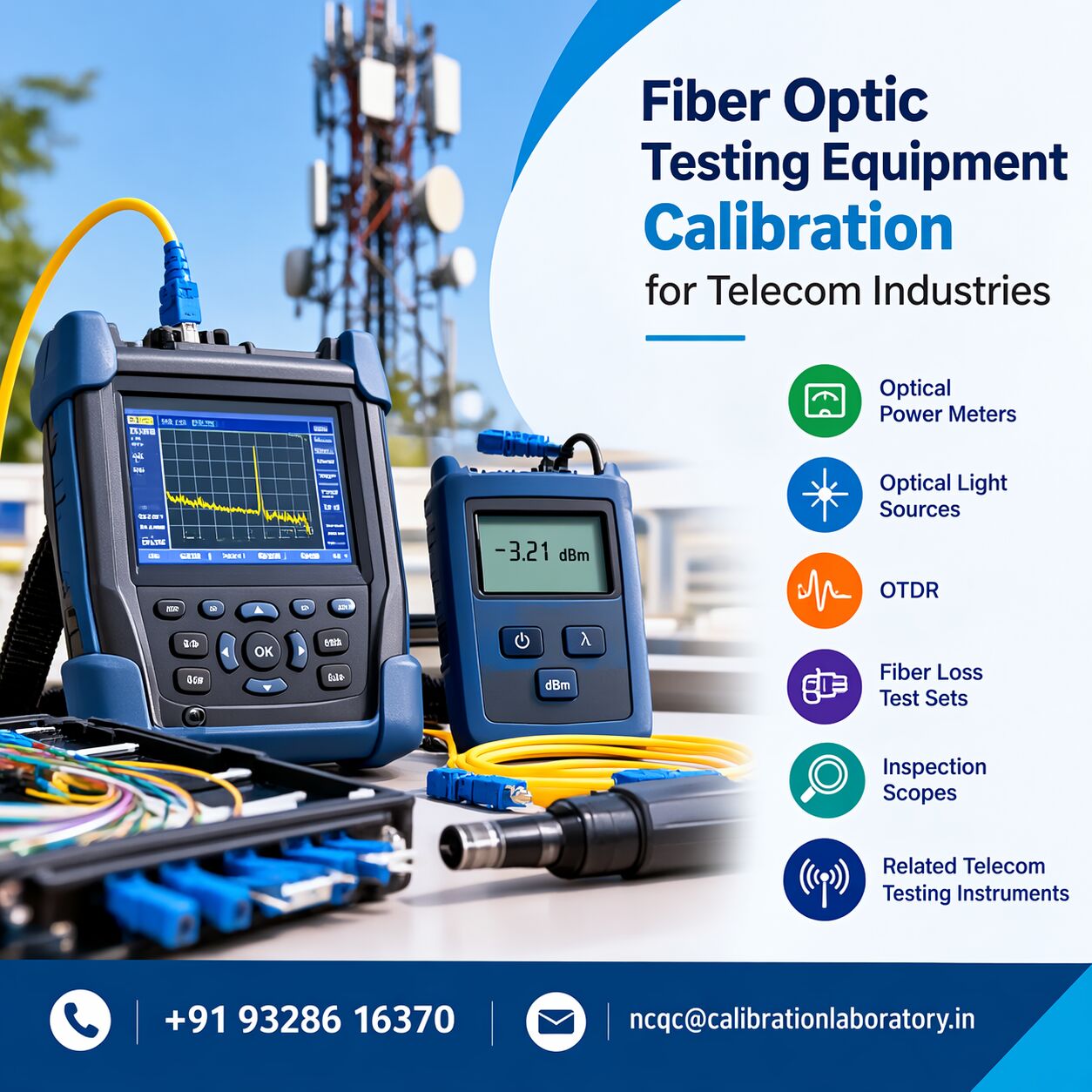 Ahmedabad, Business, Fiber Optic Testing Equipment Calibration For Telecom Industries