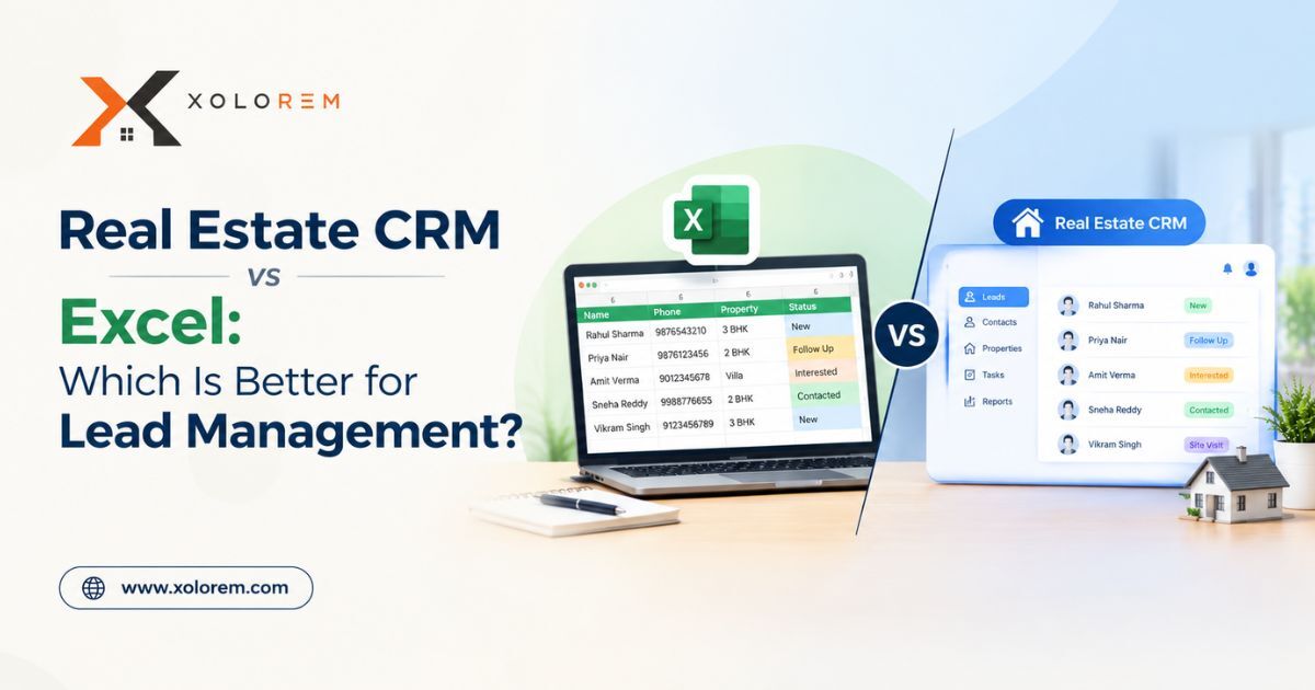 Hyderabad, Real Estate, Real Estate CRM Vs Excel: Which Is Better For Lead Management?