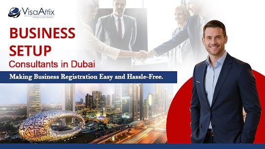 Dubai, Business, Find Business Setup Consultants In Dubai With Visaaffix