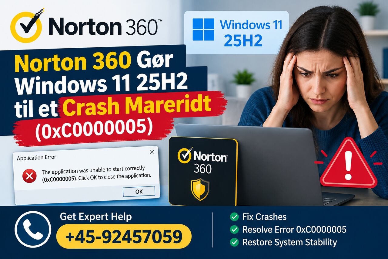 Copenhagen, Technical, Norton 360 Windows 11 25H2 Crash Fix | +45-92457059