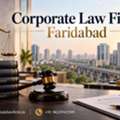 How Can A Corporate Law Firm Faridabad Help Resolve Your Business Legal Disputes?