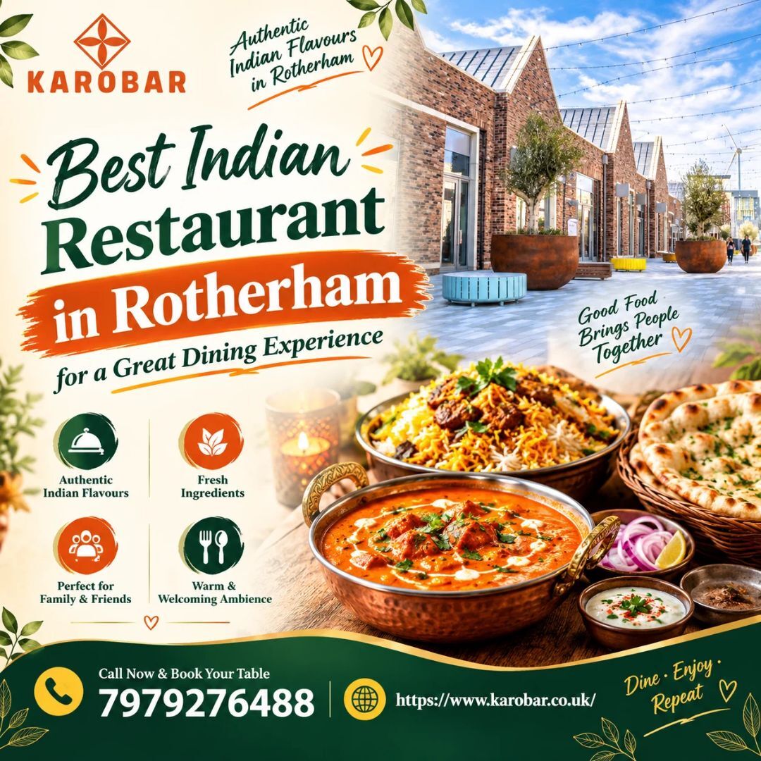 London, Food & Drink, Best Indian Restaurant In Rotherham For A Great Dining Experience