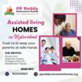 Best Assisted Living Homes In Hyderabad |PP Reddy Retirement Homes